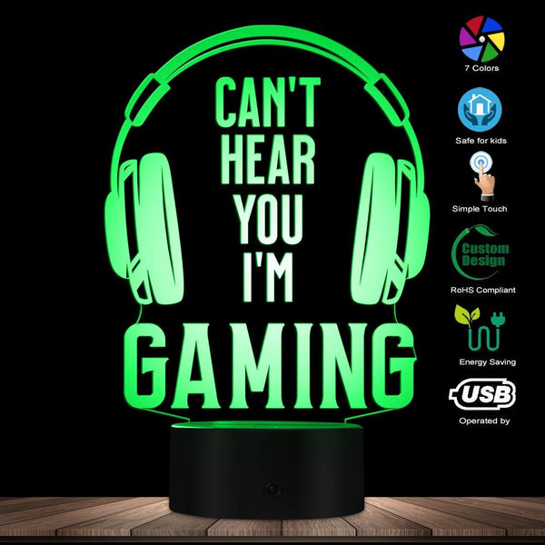 Can't Hear you I'm Gaming Design Night Light LED Table Lamp