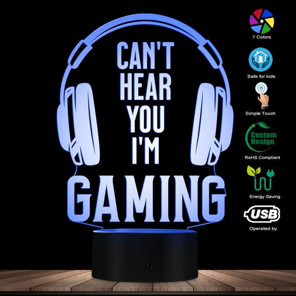 Can't Hear you I'm Gaming Design Night Light LED Table Lamp