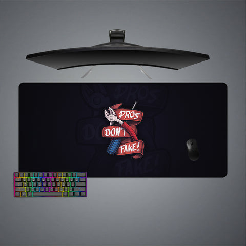 Pros Don't Fake Design XL Size Mousepad