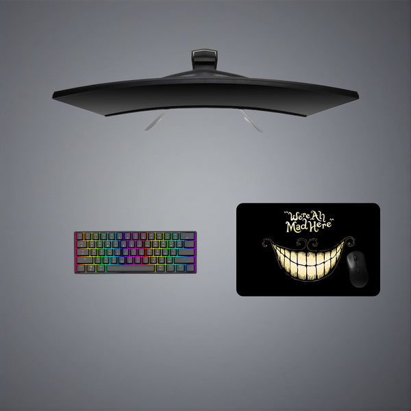 Medium size gaming mousepad with We are All Mad Here printed design