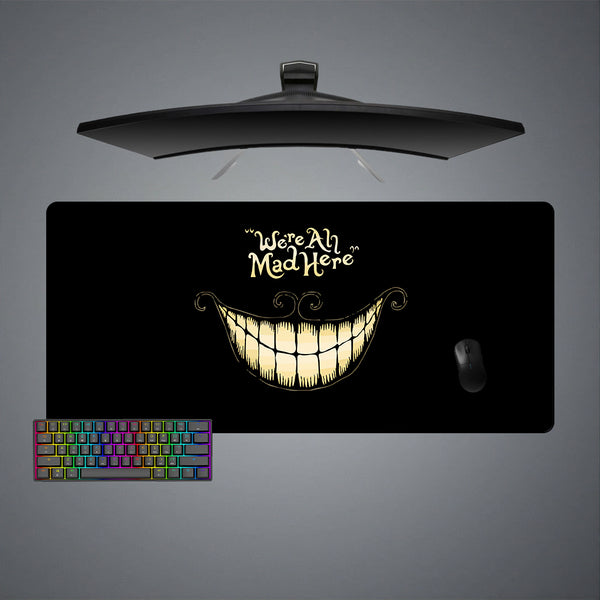 XXL size gaming mousepad with We are All Mad Here printed design