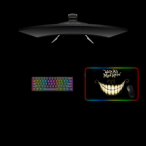 Medium size RGB lit gaming mousepad with We are All Mad Here printed design