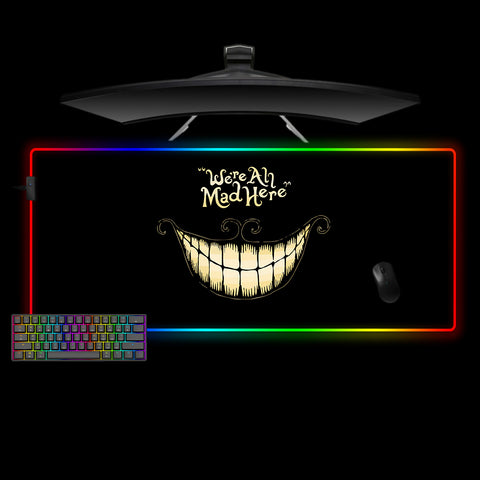 XXL size RGB lit gaming mousepad with We are All Mad Here printed design